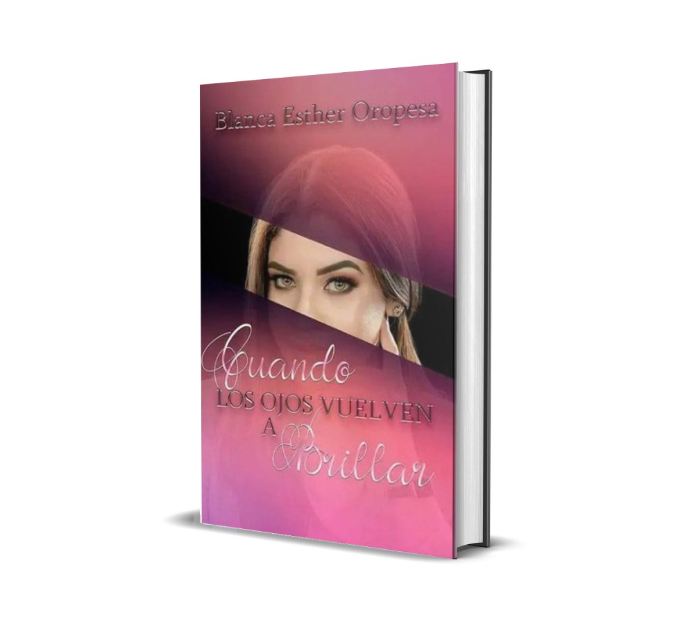 “Portada de la novela ‘Cuando los ojos vuelven a brillar’ de Blanca Oropesa. Pudo haber sucumbido en la comodidad del hastío, pero prefirió poner alas a la inconformidad y volar.”